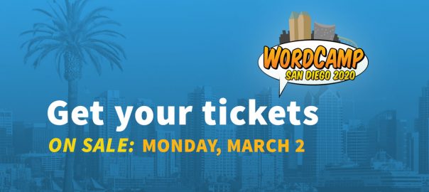 Get your tickets to WordCamp San Diego, on sale Monday, March 2